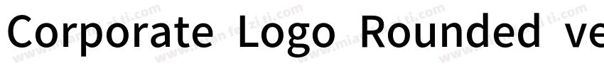 Corporate Logo Rounded ver2 Bd字体转换